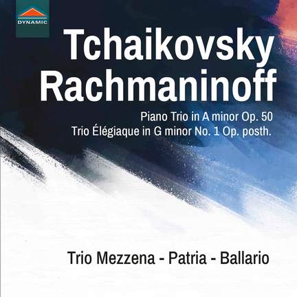 Tchaikovsky & Rachmaninoff: Piano Trios