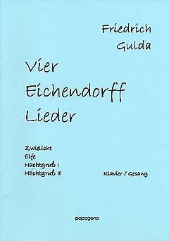 Gulda, Friedrich: Vier Eichendorff Lieder
