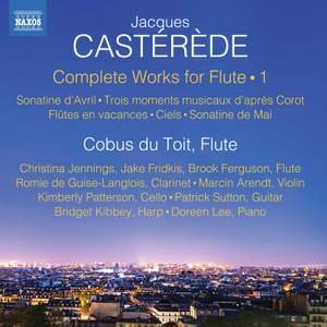 Jacques Castérède: Complete Works for Flute, Vol. 1