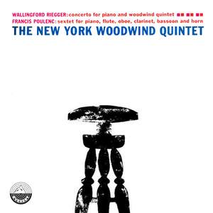 Poulenc: Sextet for Piano and Wind Quintet, Op. 100 - Riegger: Concerto for Piano and Woodwind Quintet, Op. 53