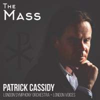 Patrick Cassidy: The Mass