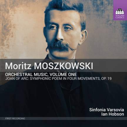 Moritz Moszkowski: Orchestral Music, Volume One