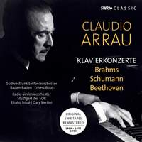 Claudio Arrau plays Piano Concertos by Brahms, Schumann, Beethoven (Recordings 1969, 1972, 1980)