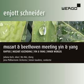 Enjott Schneider: Mozart & Beethoven meeting yin & yang