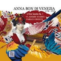 Anna Bon di Venezia: Flute Sonatas, Op. 1