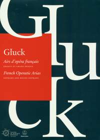 Gluck, Christoph Willibald: French Operatic Arias