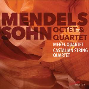 Mendelssohn Octet und Quartet