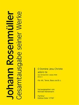 Rosenmueller, J: O Domine Jesu Christe adoro te RWV.E4
