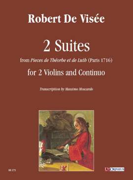 Visée, R d: 2 Suites from Pieces de Theorbe et de Luth (Paris 1716)
