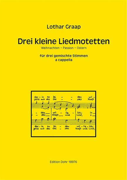 Graap, L: Drei kleine Liedmotetten