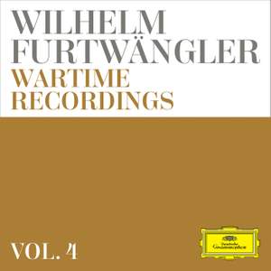Wilhelm Furtwängler: Wartime Recordings