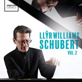 Llŷr Williams: Schubert, Vol. 2