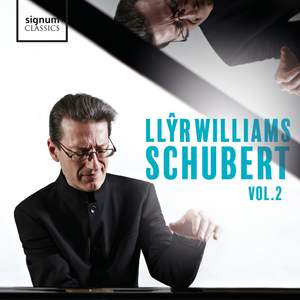 Llŷr Williams: Schubert, Vol. 2