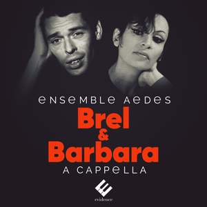 Brel & Barbara: A Cappella