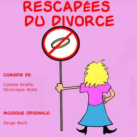 Les Rescapées Du Divorce