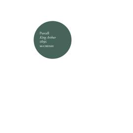 Purcell: King Arthur