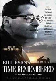 Bill Evans - Time Remembered - The Life and Music of Bill Evans