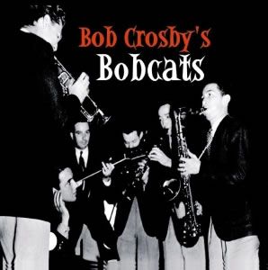 Bob Crosby's Bobcats