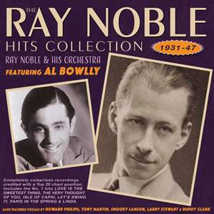 The Ray Noble Hits Collection 1931-47 (2cd)