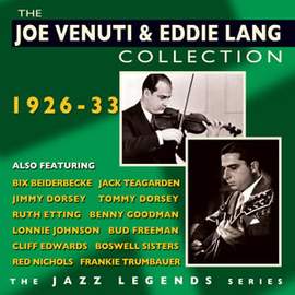 The Joe Venuti & Eddie Lang Collection 1926-1933 (2cd)