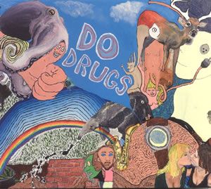 Do Drugs