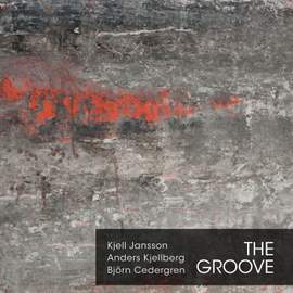 The Groove - A Tribute To Jimmy Garrison