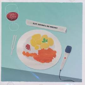 Eat, Drink & Be Merry