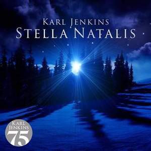 Karl Jenkins - Stella Natalis