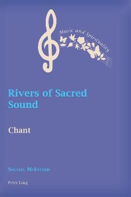 Rivers of Sacred Sound: Chant