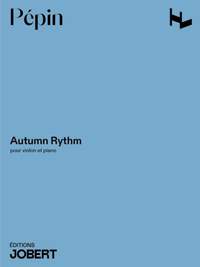Pepin, Camille: Autumn Rhythm (score)