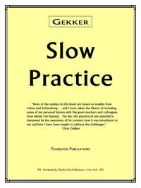 Chris Gekker: Slow Practice