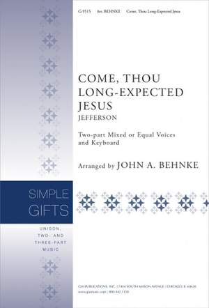 Charles Wesley: Come Thou Long-Expected Jesus