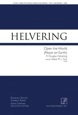 R. Douglas Helvering: Open The World