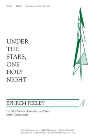 Ephrem Feeley: Under The Stars One Holy Light