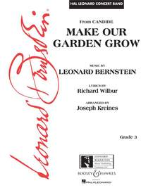 Leonard Bernstein_Richard Wilbur: Make Our Garden Grow (from Candide)