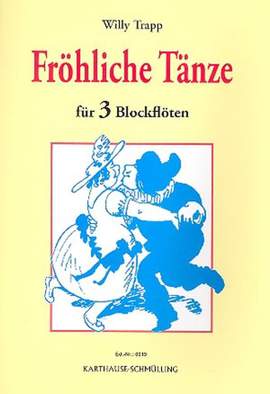 Willy Trapp: Fröhliche Tänze