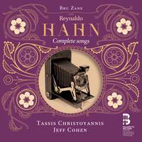 Reynaldo Hahn: Complete Songs