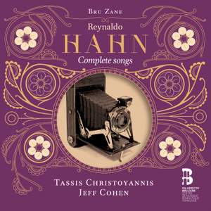 Reynaldo Hahn: Complete Songs