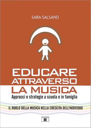 Salsano Sara: Educare Attraverso La Musica