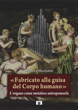 Macinanti Andrea: Fabricato Alla Guisa Del Corpo Humano