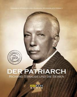 Der Patriarch Richard Strauss und Die Seinen
