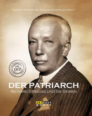 Der Patriarch Richard Strauss und Die Seinen