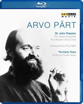 Arvo Part: the Early Years - A Portrait | St. John Passion