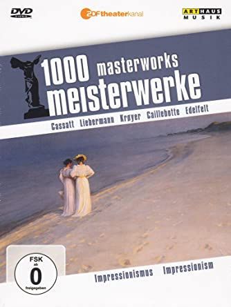 1000 Masterworks - Impressionismus (Impressionism)