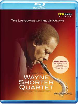 The Language of the Unknown - A Film About the Wayne Shorter Quartet