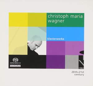 Christoph Maria Wagner: Piano Works