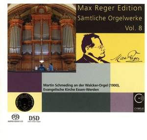 Max Reger Edition - Complete Organ Works Vol. 8