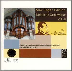 Max Reger Edition - Complete Organ Works Vol. 9