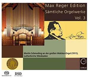 Max Reger Edition - Complete Organ Works Vol. 3