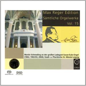 Max Reger Edition - Complete Organ Works Vol. 15